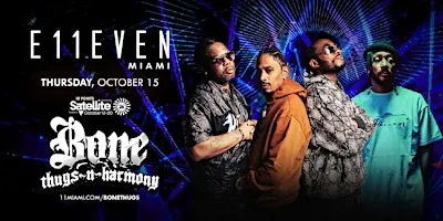 Bone Thugs | Live Concert Party Miami | E11EVEN