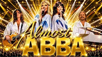 Almost ABBA - The #1 Tribute to ABBA with special guest Bee Gees Tribute!