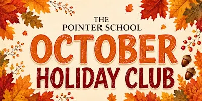 Week 2 of The Pointer School October Half Term Holiday Club-Autumnal Fun