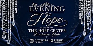 An Evening of Hope-A Gala Benefit for the Hope Center of North Mississippi