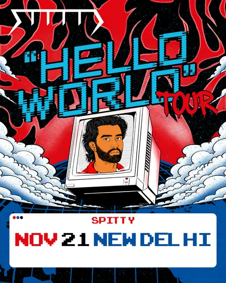 Spitty: Hello World Tour (New Delhi)