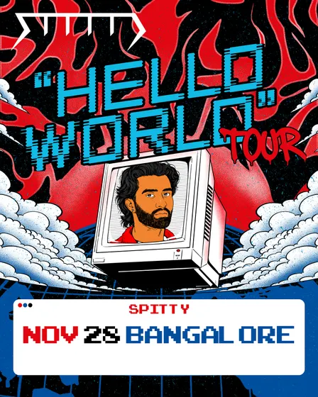 Spitty: Hello World Tour (Bangalore)