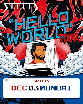 Spitty: Hello World Tour (Mumbai)