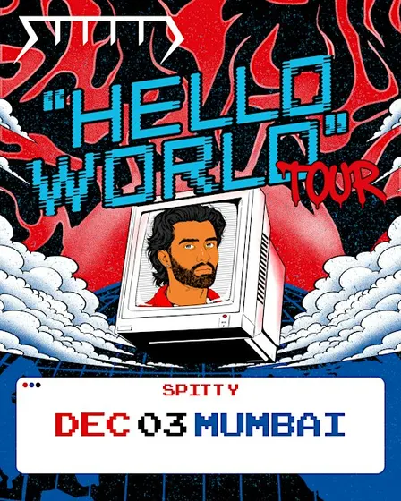 Spitty: Hello World Tour (Mumbai)