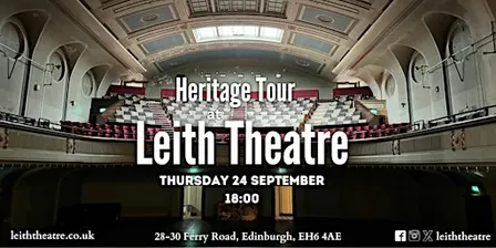 Leith Theatre September Heritage Tour