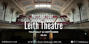 Leith Theatre September Heritage Tour