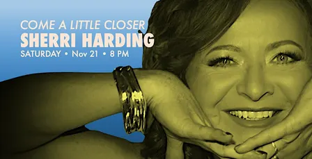 Sherri Harding: Come a Little Closer