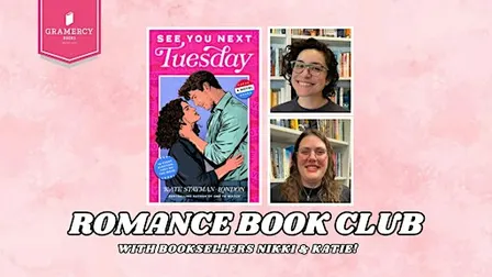 Gramercy's Romance Book Club Selects SEE YOU NEXT TUESDAY!