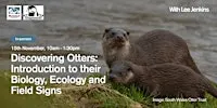 Discovering Otters: Introduction to their Biology, Ecology and Field Signs