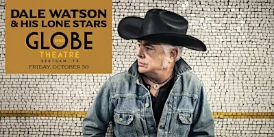 Dale Watson & His Lone Stars Live at the Globe Theatre October 30