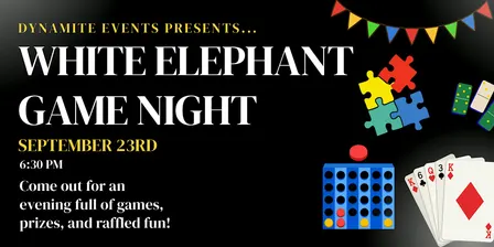 White Elephant Game Night!
