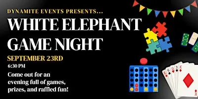 White Elephant Game Night!