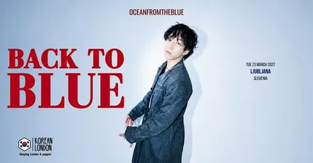 oceanfromtheblue – BACK TO BLUE Europe Tour 2027 | Ljubljana