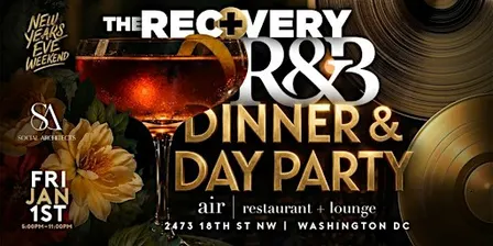 NYE WEEKEND - THE RECOVERY R&B DINNER & DAY PARTY