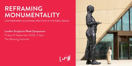 Reframing Monumentality: Contemporary Sculptural Practices in Public Realm