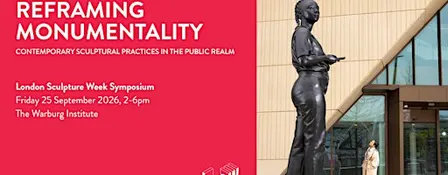 Reframing Monumentality: Contemporary Sculptural Practices in Public Realm