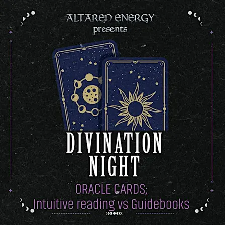Divination Night- Oracle Cards; Intuitive Reading vs Guidbooks