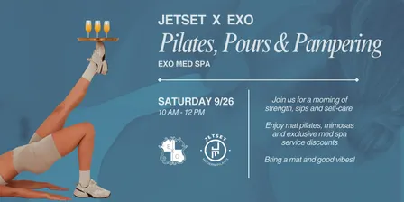 JETSET on the Mat x EXO: Pilates, Pours & Pampering