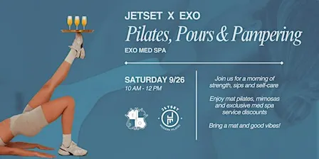 JETSET on the Mat x EXO: Pilates, Pours & Pampering