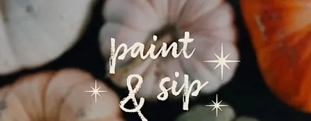 Paint & Sip Autumn Harvest