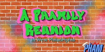 Phamily Reunion