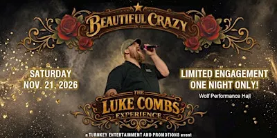 Beautiful Crazy - The Luke Combs Experience
