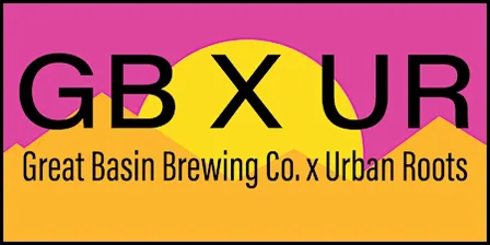 GB X UR - Great Basin Brewing Co. X Urban Roots Collab Dinner