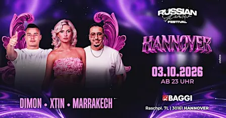 ★ 03.10.26 ★ RUSSIAN GLAMOUR FESTIVAL ★ CLUB BAGGI HANNOVER ★ XTIN ★ MARRAK