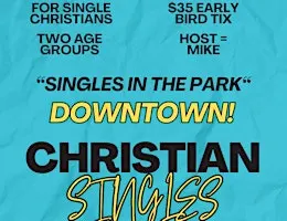 Christian 'Singles in the Park' Event" Downtown Toronto, Sat. Oct. 3rd.