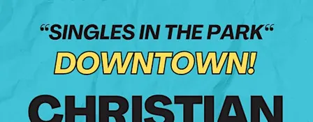 Christian 'Singles in the Park' Event" Downtown Toronto, Sat. Oct. 3rd.