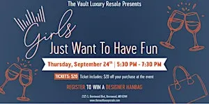 The Vault Luxury Resale - Girls Just Want to Have Fun! ✨
