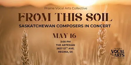 From This Soil: Saskatchewan Composers in Concert