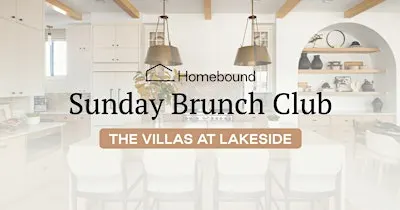 Sunday Brunch Club at The Villas at Lakeside