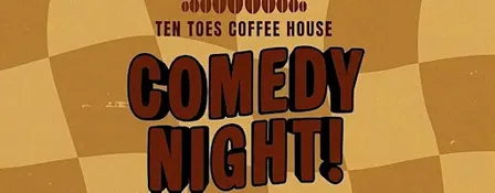 Ten Toes Comedy Night: The First Friday of Every Month!