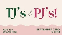 Ladies Night : TJ's & PJ's at The Well