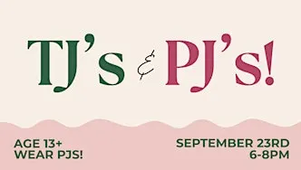 Ladies Night : TJ's & PJ's at The Well