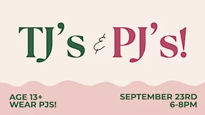 Ladies Night : TJ's & PJ's at The Well