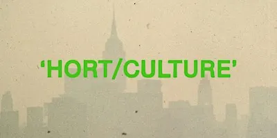HORT/CULTURE: Eric Sanderson + Legs McNeil