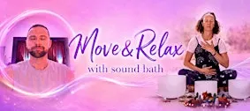 Move&Relax 3rd Birthday: Sound Bath Special