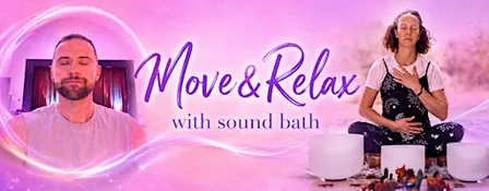Move&Relax 3rd Birthday: Sound Bath Special