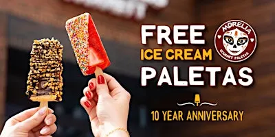 FREE Ice Cream Paletas: Morelia’s 10th Anniversary – Fort Mill