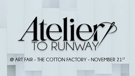 The ATELIER Fashion Experience @ Art Fair Hamilton, The Cotton Factory