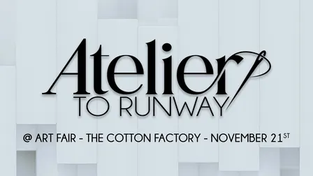 The ATELIER Fashion Experience @ Art Fair Hamilton, The Cotton Factory