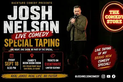 San Diego Comedian Josh Nelson Live Comedy Special Taping (Friday)
