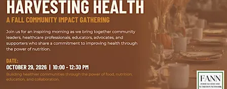 Harvesting Health: A Fall Community Impact Gathering