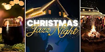 Christmas Jazz Night at BarnHill | Texas Wine | Anna, TX