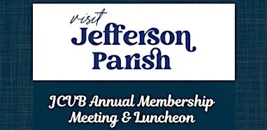 Jefferson Convention & Visitors Bureau 2026 Annual Meeting & Luncheon