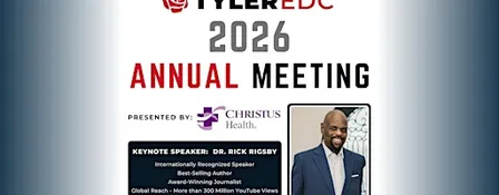 2026 Tyler Economic Development Council Annual Meeting