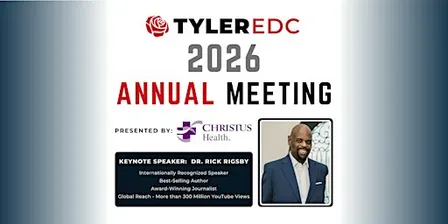 2026 Tyler Economic Development Council Annual Meeting