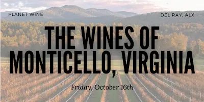Wines of Monticello, Virginia